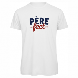 t-shirt "Père-fect"